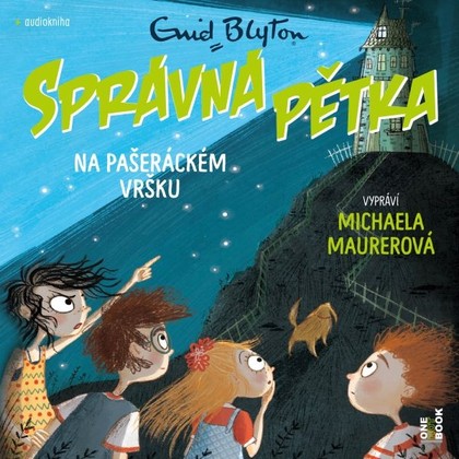 Audiokniha Správná pětka na Pašeráckém vršku - Michaela Maurerová, Enid Blytonová