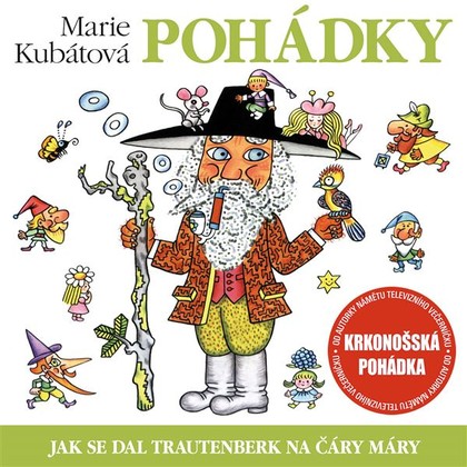 Audiokniha Jak se dal Trautenberk na čáry máry - Jaroslav Satoranský, Radoslav Brzobohatý, Hana Maciuchová, Josef Větrovec, Jiří Bruder, Filip Dyda, Štěpánka Haničincová, Lubomír Lipský st., Marie Kubátová