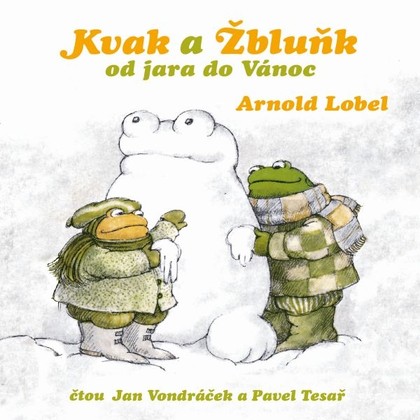 Audiokniha Kvak a Žbluňk od jara do Vánoc - Jan Vondráček, Pavel Tesař, Arnold Lobel