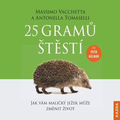 Audiokniha 25 gramů štětí - Petr Gelnar, Massimo Vacchetta, Antonella Tomaselli