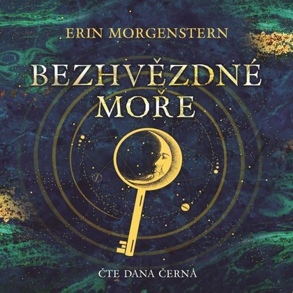 Audiokniha Bezhvězdné moře - Dana Černá, Erin Morgenstern