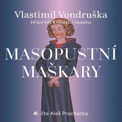 Audiokniha Masopustní maškary - Aleš Procházka, Vlastimil Vondruška