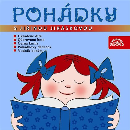 Audiokniha Pohádky s Jiřinou Jiráskovou - Jiřina Jirásková, Vlastimil Brodský, Adolf Daněk