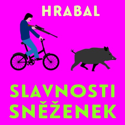 Audiokniha Slavnosti sněženek - Pavel Soukup, Bohumil Hrabal