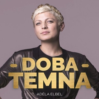 Audiokniha Doba temna - Adéla Elbel, Adéla Elbel