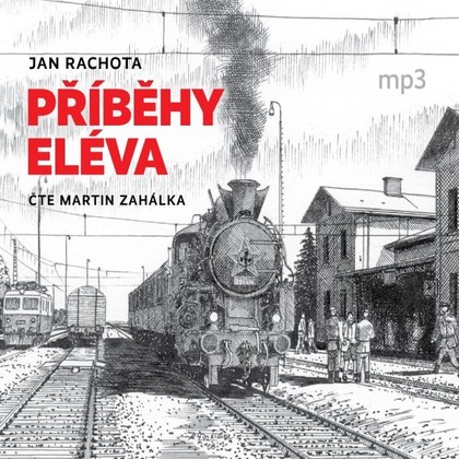 Audiokniha Příběhy eléva - Martin Zahálka, Jan Rachota