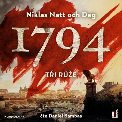 Audiokniha 1794 – Tři růže - Daniel Bambas, Niklas Natt och Dag