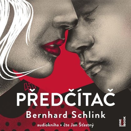 Audiokniha Předčítač - Jan Šťastný, Bernhard Schlink