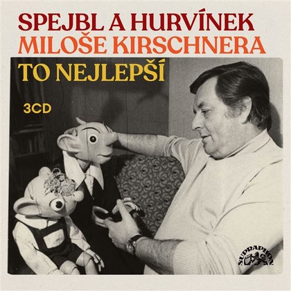 Audiokniha Spejbl a Hurvínek Miloše Kirschnera / To nejlepší - Helena Stachová, Miloš Kirschner, František Nepil