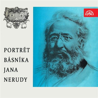 Audiokniha Portrét básníka Jana Nerudy - Miroslav Masopust, Marie Tomášová, Jan Tříska, Otomar Krejča, Ladislav Boháč, Jan Neruda