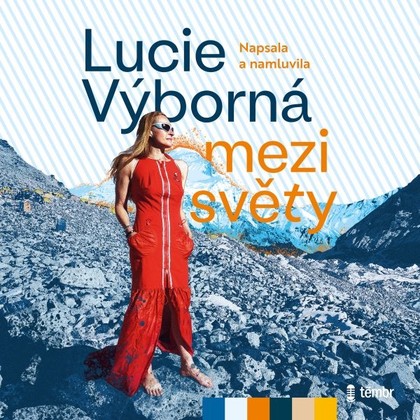 Audiokniha Mezi světy - Lucie Výborná, Lucie Výborná