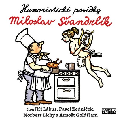 Audiokniha Humoristické povídky - Norbert Lichý, Pavel Zedníček, Jiří Lábus, Arnošt Goldflam, Miloslav Švandrlík