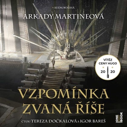 Audiokniha Vzpomínka zvaná říše - ARKADY MARTINEOVÁ, ARKADY MARTINEOVÁ