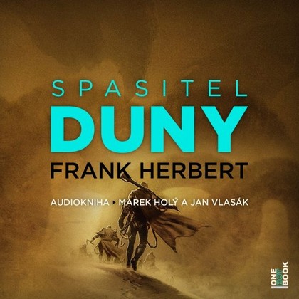 Audiokniha Spasitel Duny - Marek Holý, Jan Vlasák, Frank Herbert