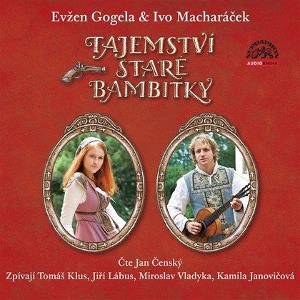 Audiokniha Tajemství staré bambitky - Jiří Lábus, Miroslav Vladyka, Tomáš Klus, Kamila Janovičová, Lumír Hrma, Petr Wagner, Evžen Gogela