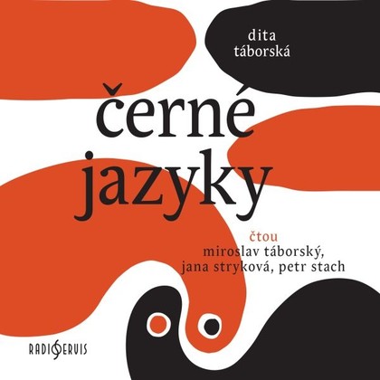 Audiokniha Černé jazyky - Miroslav Táborský, Jana Stryková, Petr Stach, Dita Táborská