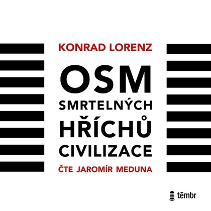 Audiokniha Osm smrtelných hříchů civilizace - Jaromír Meduna, Konrad Lorenz