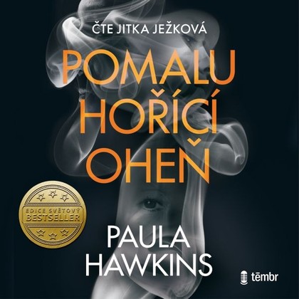 Audiokniha Pomalu hořící oheň - Jitka Ježková, Paula Hawkins