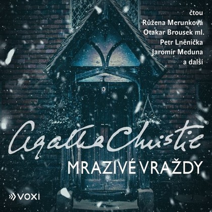 Audiokniha Mrazivé vraždy - Petr Lněnička, Otakar Brousek ml., Růžena Merunková, Jaromír Meduna, Agatha Christie