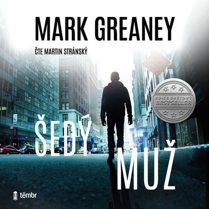 Audiokniha Šedý muž - Martin Stránský, Mark Greaney