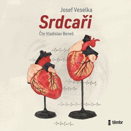 Audiokniha Srdcaři - Vladislav Beneš, Josef Veselka