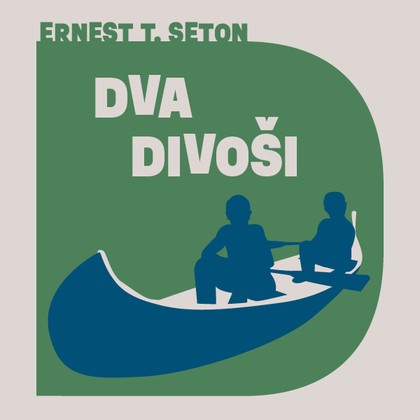 Audiokniha Dva divoši - Aleš Procházka, Ernest Thompson Seton