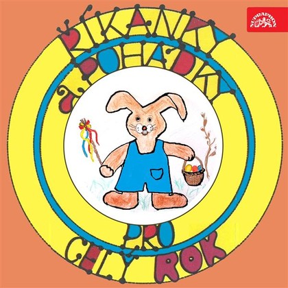 Audiokniha Říkanky a pohádky pro celý rok. Jaro - Čas velikonoční - Jana Drbohlavová, Viktor Preiss, Ivana Vondrovicová, Josef Václav Sládek, František Hrubín, Česká lidová