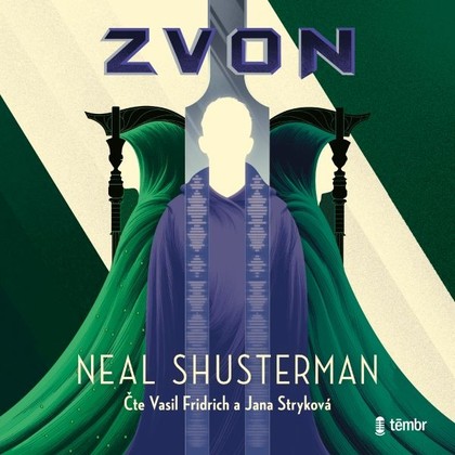 Audiokniha Zvon - Jana Stryková, Vasil Fridrich, Neal Shusterman