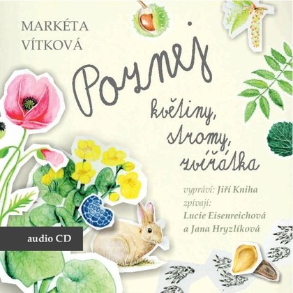 Audiokniha Poznej květiny, stromy, zvířátka - Jiří Kniha, Lucie Eisenreichová, Jana Hryzlíková, Markéta Vítková