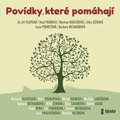 Audiokniha Povídky, které pomáhají - Martina Hudečková, Lucie Pernetová, Jiří Ployhar, Jitka Ježková, Vasil Fridrich, Barbara Nesvatbová, Barbara Nesvadbová, Václav Láska, Miloš Čermák, Michal Viewegh, Iva Pekárková, Petra Soukupová, Sára Saudková, Michaela Klevisová, Simona Michálková, Markéta Lukášková, Daniel Fiala, Jana Pavloušková, Kuba Ryba, Markéta Rejzková