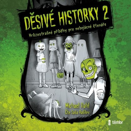 Audiokniha Děsivé historky 2 - Saša Rašilov, Michael Dahl