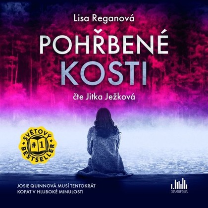 Audiokniha Pohřbené kosti - Jitka Ježková, Lisa Reganová