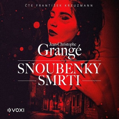 Audiokniha Snoubenky smrti - František Kreuzmann, Jean-Christophe Grangé