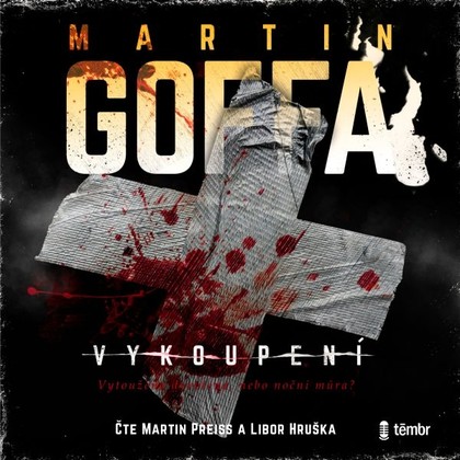 Audiokniha Vykoupení - Martin Preiss, Libor Hruška, Martin Goffa