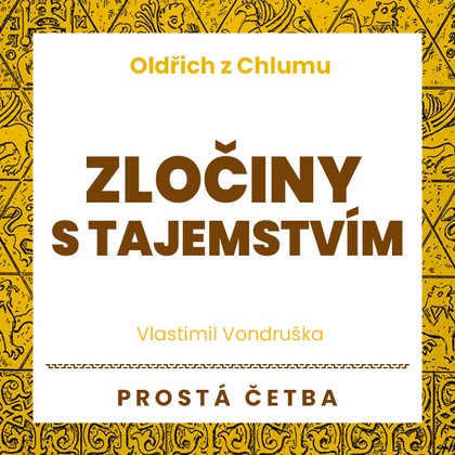 Audiokniha Zločiny s tajemstvím - Jan Hyhlík, Aleš Procházka, Vlastimil Vondruška