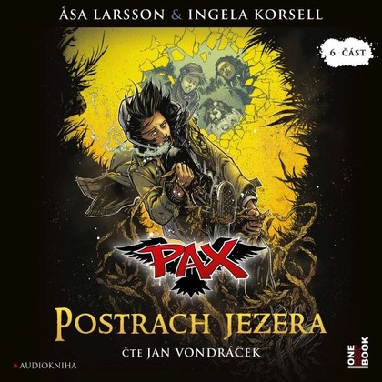 Audiokniha PAX VI.: Postrach jezera - Jan Vondráček, Asa Larsson, Ingela Korsell