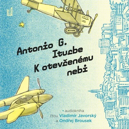 Audiokniha K otevřenému nebi - Ondřej Brousek, Vladimír Javorský, Antonio G. Iturbe