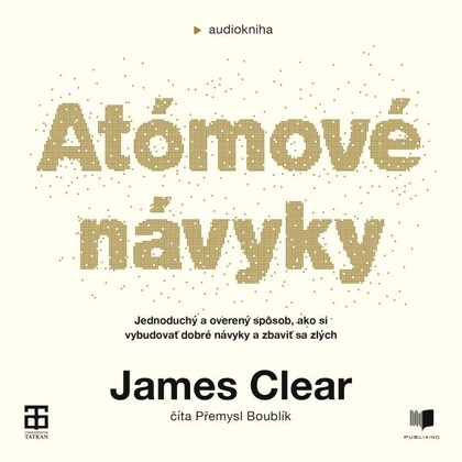 Audiokniha Atómové návyky - Přemysl Boublík, James Clear