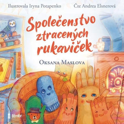 Audiokniha Společenstvo ztracených rukaviček - Andrea Elsnerová, Oksana Maslova