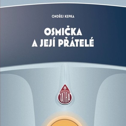 Audiokniha Osmička a její přátelé - Ondřej Kepka, Barbora Munzarová, Ondřej Skáčel, Radomír Smolka, Karel Rosenkranz, Michaela Bartlová, Ondřej Kepka