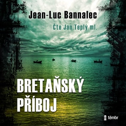 Audiokniha Bretaňský příboj - Jan Teplý ml., Jean-Luc Bannalec