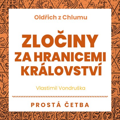 Audiokniha Zločiny za hranicemi království - Jan Hyhlík, Vlastimil Vondruška