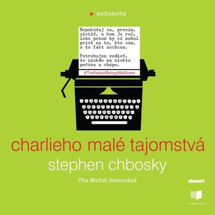 Audiokniha Charlieho malé tajomstvá - Michal Domonkoš, Stephen Chbosky