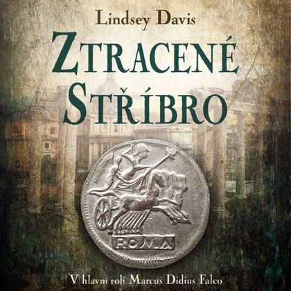 Audiokniha Ztracené stříbro - Martina Hudečková, Lindsey Davis