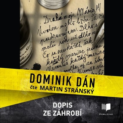 Audiokniha Dopis ze záhrobí - Martin Stránský, Dominik Dán