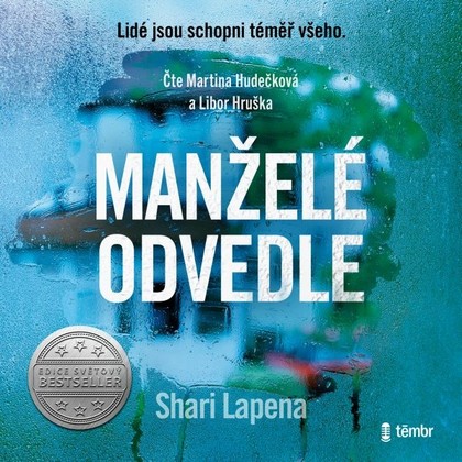 Audiokniha Manželé odvedle - Martina Hudečková, Libor Hruška, Shari Lapena