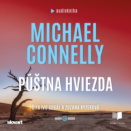 Audiokniha Púštna hviezda - Ivo Gogál, Zuzana Kyzeková, Michael Connelly