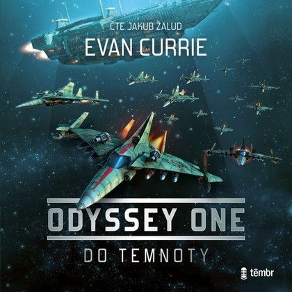 Audiokniha Odyssey One 1: Do temnoty - Jakub Žalud, Evan Currie