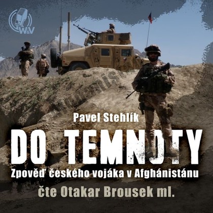 Audiokniha Do temnoty - Otakar Brousek ml., Pavel Stehlík, Pavel Stehlík