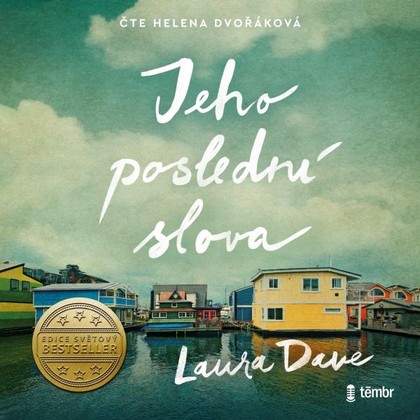 Audiokniha Jeho poslední slova - Helena Dvořáková, Laura Dave